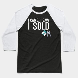 I came i saw i sold Baseball T-Shirt